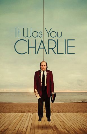 It Was You Charlie