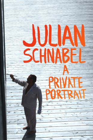 Julian Schnabel: A Private Portrait