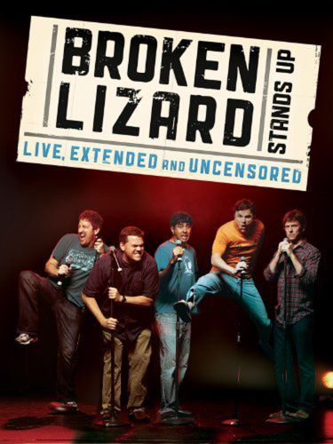 Broken Lizard: Stands Up