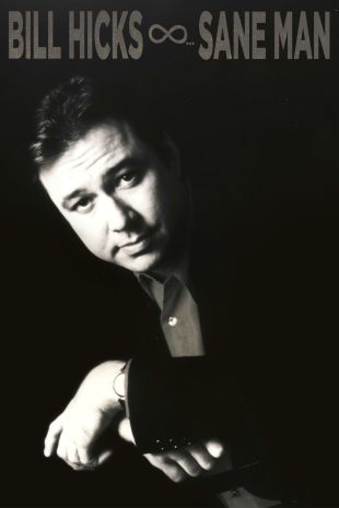 Bill Hicks: Sane Man