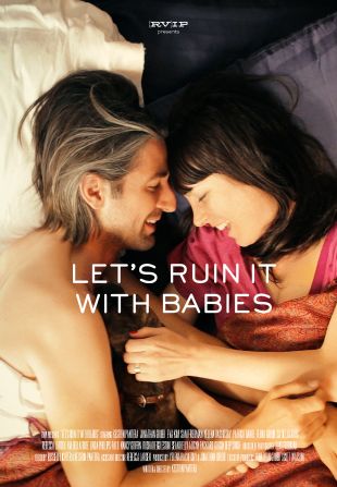 Let's Ruin It With Babies