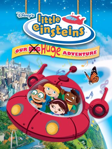 Little Einsteins: Our Big Huge Adventure (2005) - | Synopsis ...