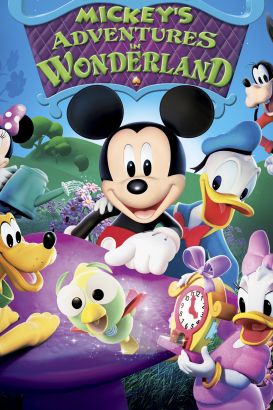 Mickey Mouse Clubhouse Mickey's Adventures In Wonderland