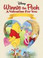 Winnie the Pooh, a Valentine for You