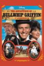 The Adventures of Bullwhip Griffin