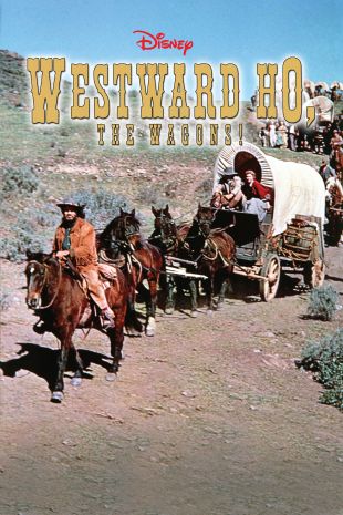 Westward Ho the Wagons!