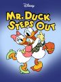 Mr. Duck Steps Out