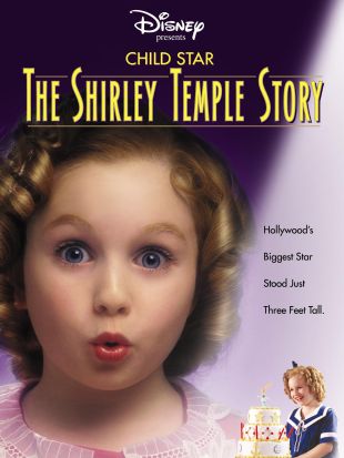 Child Star: The Shirley Temple Story