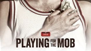 30 for 30 : Playing For The Mob