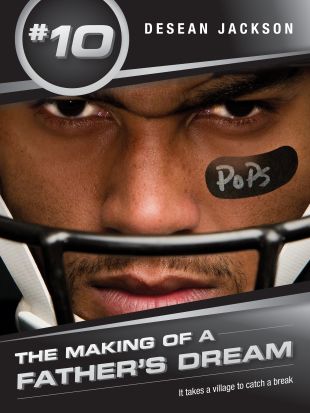 DeSean Jackson: The Making of a Father's Dream