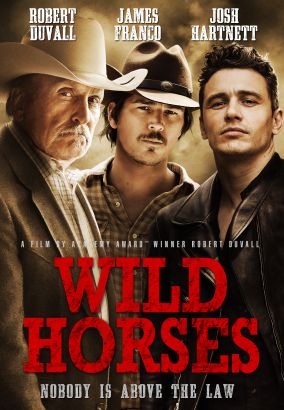 Wild Horses (2015) - Robert Duvall | Cast and Crew | AllMovie