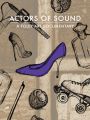 Actors of Sound