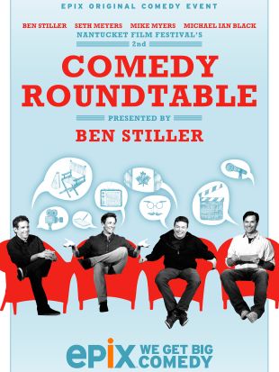 Nantucket Film Festival's 2nd Comedy Roundtable, Presented by Ben Stiller
