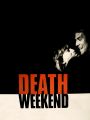 Death Weekend