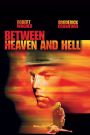 Between Heaven and Hell