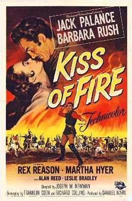Kiss of Fire (1955) Kiss of Fire (1955)