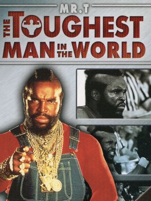 The Toughest Man in the World