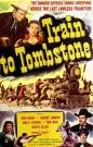 Train to Tombstone