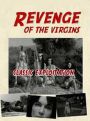 Revenge of the Virgins