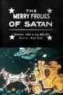 Merry Frolics of Satan