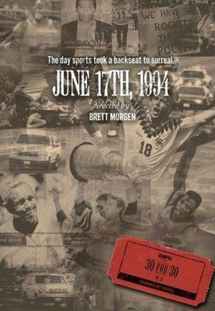 30 for 30 : June 17th, 1994