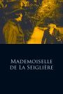 Mademoiselle De La Seigliere
