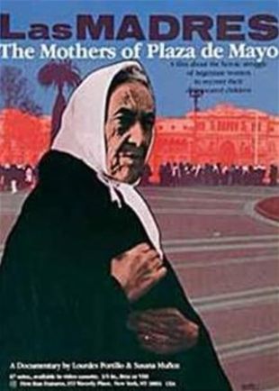 Las Madres: The Mothers of Plaza de Mayo