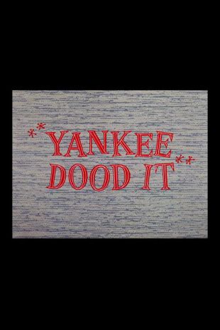 Yankee Dood It