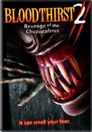 Bloodthirst, Vol. 2: Revenge of the Chupacabras