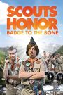 Scout's Honor: Badge to the Bone