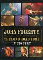 John Fogerty: Comin' Down the Road: The Concert at Royal Albert Hall