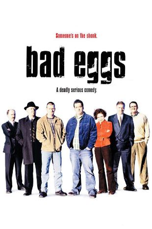 Bad Eggs