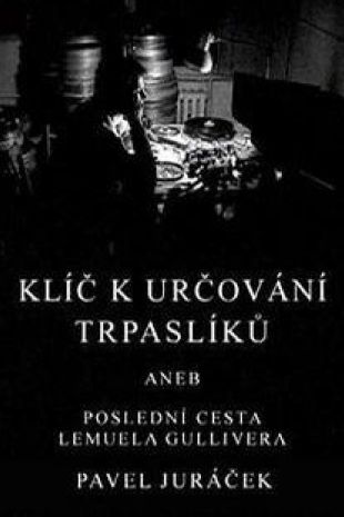 Klic k urcovani trpasliku aneb posledni cesta Lemuela Gulliver