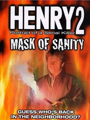 Henry: Portrait of a Serial Killer 2 - Mask of Sanity