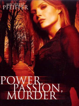 Power, Passion and Murder