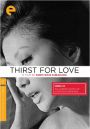 The Thirst for Love