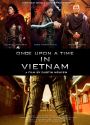 Once Upon a Time in Vietnam