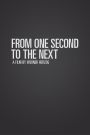 From One Second to the Next