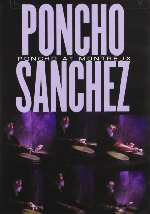 Poncho Sanchez: Keeper of the Flame
