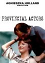 Provincial Actors