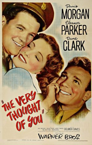 The Very Thought Of You 1944 Delmer Daves Cast And Crew Allmovie