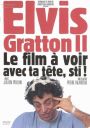 Elvis Gratton 2