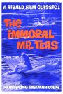 The Immoral Mr. Teas