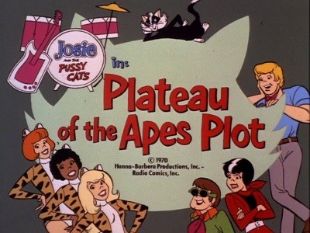 Josie and the Pussycats : Plateau of the Apes Plot
