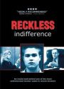 Reckless Indifference