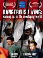 Dangerous Living: Coming Out in the Developing World