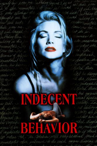 Indecent Behavior 1993 Lawrence Lanoff Synopsis Characteristics Moods Themes And 