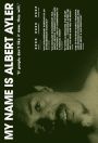 My Name Is Albert Ayler