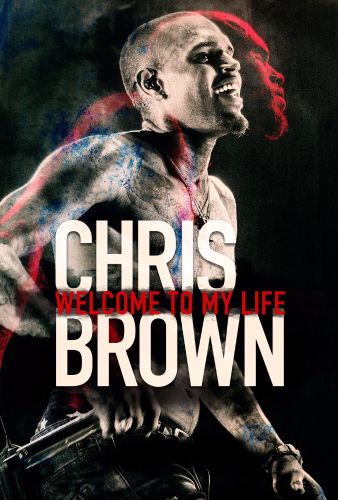 Chris Brown Welcome To My Life 2017 Andrew Sandler Cast And