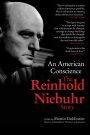 An American Conscience: The Reinhold Niebuhr Story